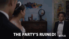 The Partys Ruined The Partys Over GIF - The Partys Ruined The Partys Over Ruined GIFs