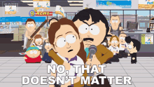 No That Doesnt Matter Randy Marsh GIF - No That Doesnt Matter Randy Marsh South Park GIFs