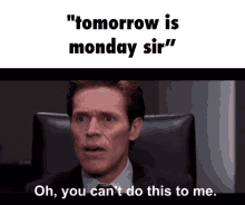 Tomorrow Is Monday Sir Oh You Cant Do This To Me GIF - Tomorrow Is Monday Sir Oh You Cant Do This To Me Spiderman GIFs