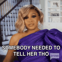Somebody Needed To Tell Her Tho Real Housewives Of Atlanta GIF - Somebody Needed To Tell Her Tho Real Housewives Of Atlanta Someone Needs To Tell Her GIFs