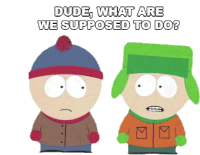 Dude What Are We Supposed To Do Kyle Broflovski Sticker - Dude What Are We Supposed To Do Kyle Broflovski Stan Marsh Stickers