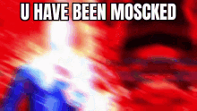 you have been moscked meme