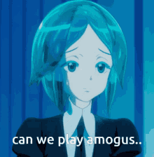 Can We Play Amogus Amongus GIF - Can We Play Amogus Amogus Amongus GIFs