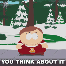 You Think About It Eric Cartman GIF - You Think About It Eric Cartman South Park GIFs