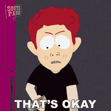 Thats Okay Scott Tenorman GIF - Thats Okay Scott Tenorman South Park GIFs