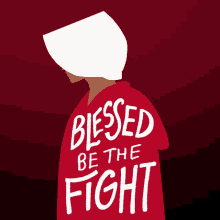 Blessed Be The Fight The Handmaids Tale GIF - Blessed Be The Fight Blessed Fight GIFs