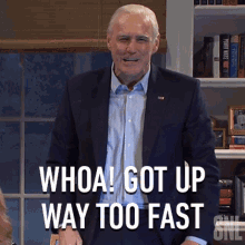 Whoa Got Up Way Too Fast Joe Biden GIF - Whoa Got Up Way Too Fast Joe Biden Jim Carrey GIFs
