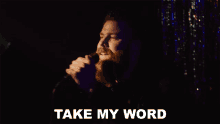 Take My Word Jordan Davis GIF - Take My Word Jordan Davis Take It From Me Song GIFs