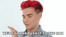 Were Gonna Push It To The Max Brad Mondo GIF - Were Gonna Push It To The Max Brad Mondo Well Push It To The Limit GIFs