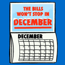The Bills Wont Stop In December The Child Checks Shouldnt Either GIF - The Bills Wont Stop In December The Child Checks Shouldnt Either Calendar GIFs