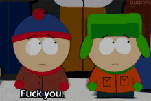 Fuck You. Seriously. - South Park GIF - South Park Stan Marsh Kyle Broflovski GIFs