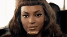 Beyonce Hi Honey GIF - Beyonce Hi Honey Honey GIFs