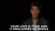 Love Is Thick Swallowed Me Whole GIF - Love Is Thick Swallowed Me Whole Loving GIFs