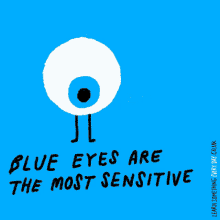 Blue Eyes Most Sensitive GIF - Blue Eyes Most Sensitive Stereotype GIFs
