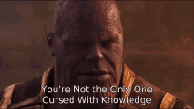 thanos youre not the only one cursed with knowledge thanos youre not the only one cursed with knowledge