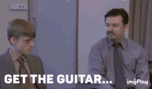 Get The Guitar David Brent GIF - Get The Guitar David Brent Brent GIFs