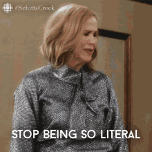 Stop Being So Literal Catherine Ohara GIF - Stop Being So Literal Catherine Ohara Moira GIFs