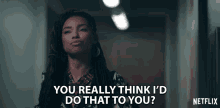 You Really Think Id Do That To You Logan Browning GIF - You Really Think Id Do That To You Logan Browning Samantha White GIFs