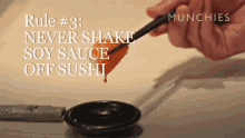 Never Shake Soy Sauce Off Sushi How To Eat Sushi GIF - Never Shake Soy Sauce Off Sushi How To Eat Sushi Munchies GIFs