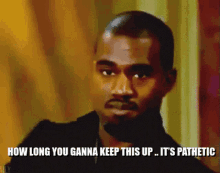 Pathetic Long GIF - Pathetic Long Kanye West GIFs