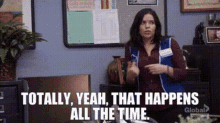 Superstore Amy Sosa GIF - Superstore Amy Sosa Totally Yeah That Happens All The Time GIFs