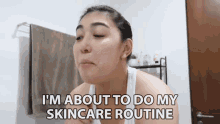 Im About To Do My Skincare Routine Alaga GIF - Im About To Do My Skincare Routine Alaga Pampaganda GIFs