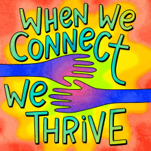 When We Connect We Thrive Connection GIF - When We Connect We Thrive Thrive Connection GIFs