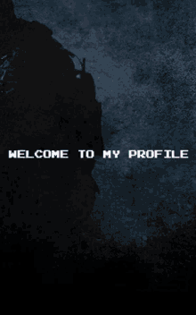 welcome to my profile profile profile picture mountain