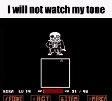 Watch Yo Tone Mf I Will Not Watch My Tone GIF - Watch Yo Tone Mf I Will Not Watch My Tone Sans Tone GIFs