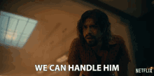 We Can Handle Him Diego Hargreeves GIF - We Can Handle Him Diego Hargreeves David Castaneda GIFs