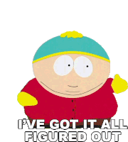 Ive Got It All Figured Out Eric Cartman Sticker - Ive Got It All Figured Out Eric Cartman South Park Stickers