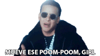 Mueve Ese Poom Poom Girl Daddy Yankee Sticker - Mueve Ese Poom Poom Girl Daddy Yankee Con Calma Stickers