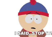 I Said Stop It Stan Marsh Sticker - I Said Stop It Stan Marsh South Park Stickers