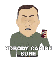 Nobody Can Be Sure Mr Weatherhead Sticker - Nobody Can Be Sure Mr Weatherhead South Park Stickers