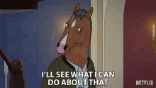Ill See What I Can Do About That Bojack GIF - Ill See What I Can Do About That Bojack Bojack Horseman GIFs