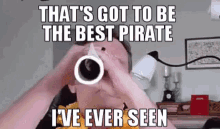 Allenxandria Thats Got To Be The Best Pirate Ive Ever Seen GIF - Allenxandria Thats Got To Be The Best Pirate Ive Ever Seen Best GIFs