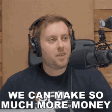 We Can Make So Much More Money Joe Weber GIF - We Can Make So Much More Money Joe Weber Donutmedia GIFs