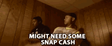 Might Need Some Snap Cash Money Please GIF - Might Need Some Snap Cash Money Please Help Me Im Poor GIFs