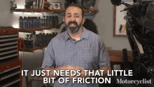 It Just Needs That Little Bit Of Friction A Little Rubbing GIF - It Just Needs That Little Bit Of Friction A Little Rubbing A Little Tension GIFs