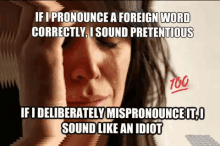language pronounce foreign pretentious