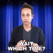 Wait Which Time GIF - Wait Which Time Rucka Rucka Ali GIFs