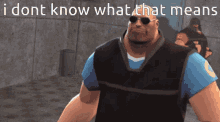 I Dont Know What That Means Heavy Tf2 GIF - I Dont Know What That Means Heavy Tf2 Travis Touchdown GIFs