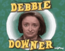 Debbie Downer Saturday Night Live GIF - Debbie Downer Saturday Night Live Snl GIFs