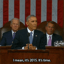 Obama Its Time GIF - Obama Its Time Its2015 GIFs