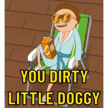 Morty You Dirty Little Doggy GIF - Morty You Dirty Little Doggy Morty You Dirty Little Doggy GIFs