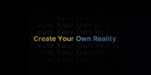Create Creatist GIF - Create Creatist Create Your Own Reality GIFs