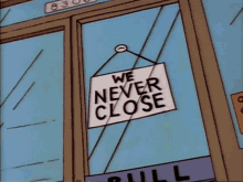We Never Close Closed GIF - We Never Close Closed Kwik E Mart GIFs