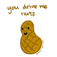 Ha You Drive Me Nuts GIF - Ha You Drive Me Nuts Peanut GIFs
