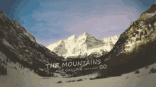 Colorado GIF - The Mountains Are Calling And I Must Go Nature Mountain GIFs