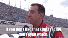 Kyle Busch That Kind Of Racing GIF - Kyle Busch That Kind Of Racing Dont Even Watch GIFs